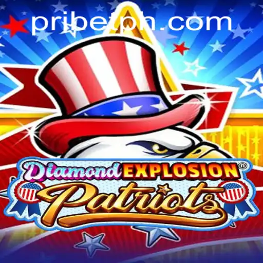 DiamondExplosionPatriots: Unveiling the Ultimate Gaming Experience