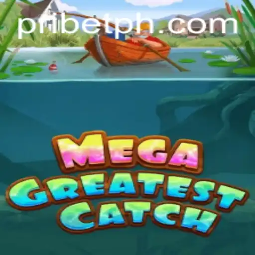 Exploring the Depths of MegaGreatestCatch: A PRIBET Adventure